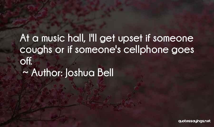 Hall Quotes By Joshua Bell