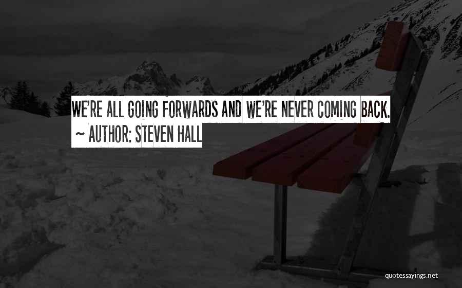 Hall Quotes By Steven Hall