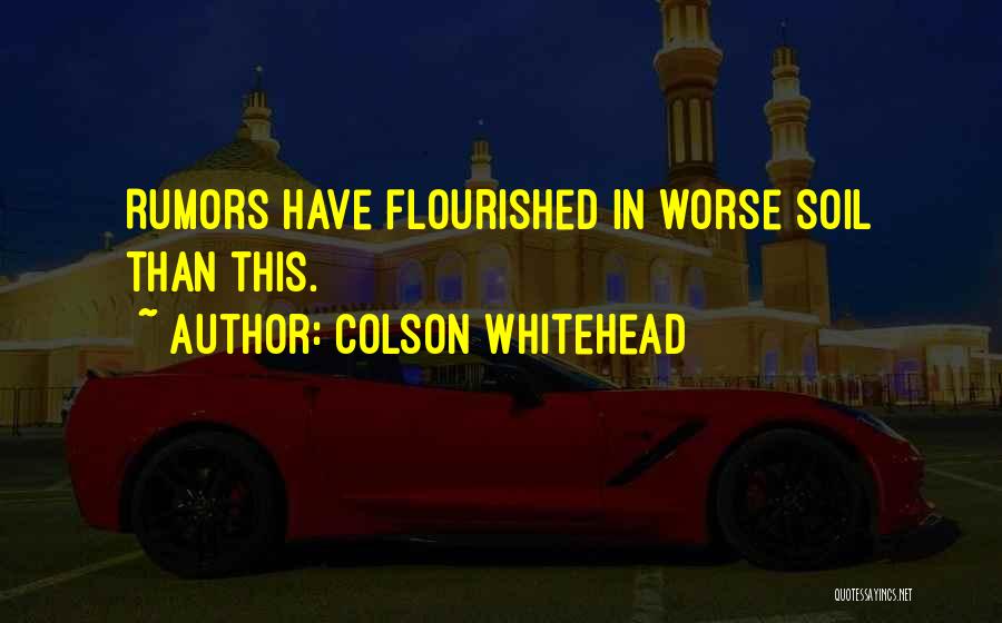 Hall Racing Quotes By Colson Whitehead