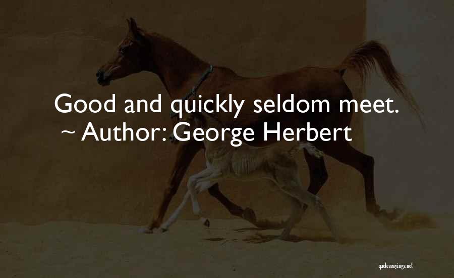 Hall Racing Quotes By George Herbert