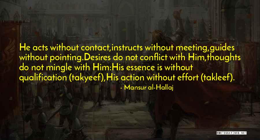 Hallaj Quotes By Mansur Al-Hallaj Hallaj Quotes By Mansur Al-Hallaj