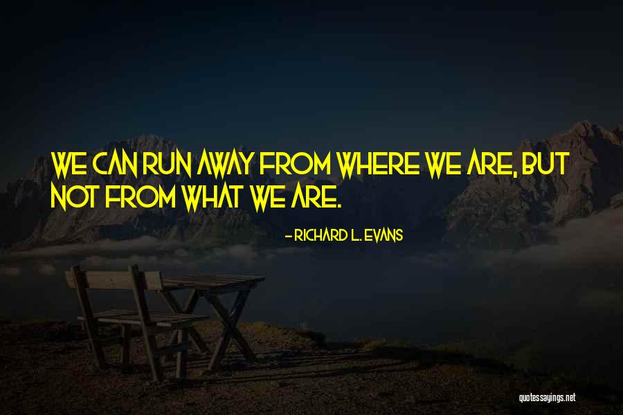 Hallaron Media Quotes By Richard L. Evans Hallaron Media Quotes By Richard L. Evans