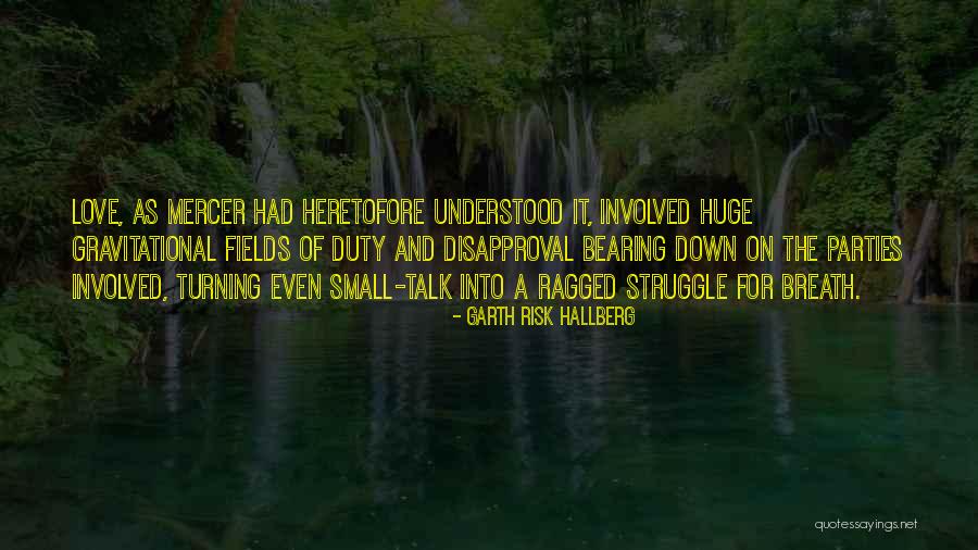 Hallberg Quotes By Garth Risk Hallberg Hallberg Quotes By Garth Risk Hallberg