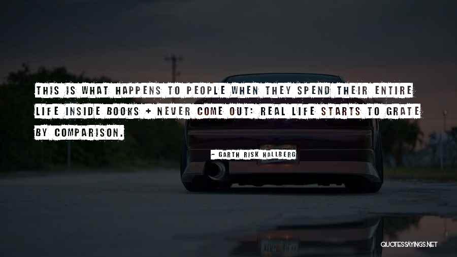 Hallberg Quotes By Garth Risk Hallberg Hallberg Quotes By Garth Risk Hallberg