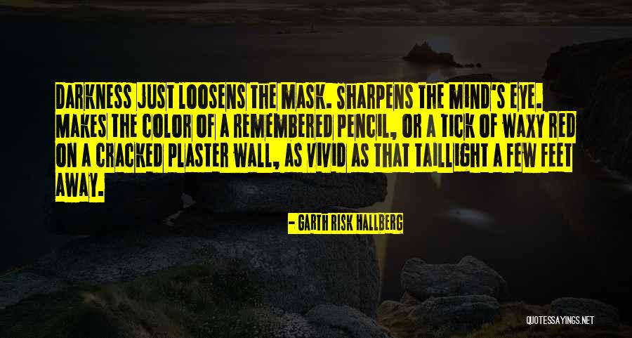Hallberg Quotes By Garth Risk Hallberg Hallberg Quotes By Garth Risk Hallberg