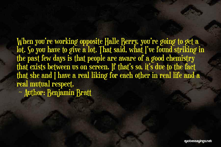 Halle Berry Best Quotes By Benjamin Bratt