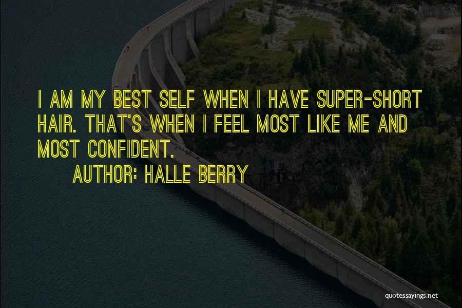 Halle Berry Best Quotes By Halle Berry