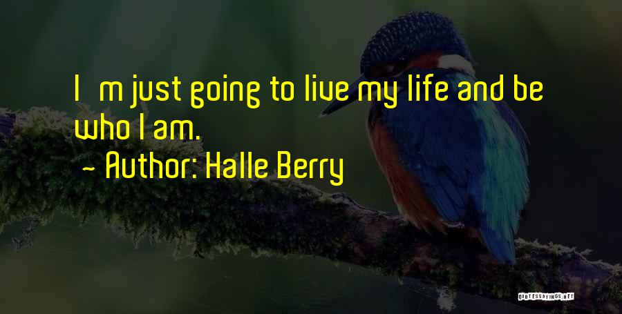 Halle Berry Best Quotes By Halle Berry