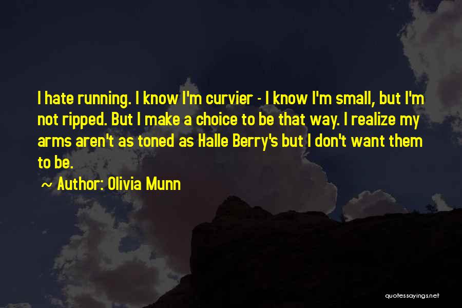 Halle Berry Best Quotes By Olivia Munn
