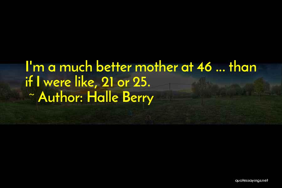 Halle Berry Quotes 1500467