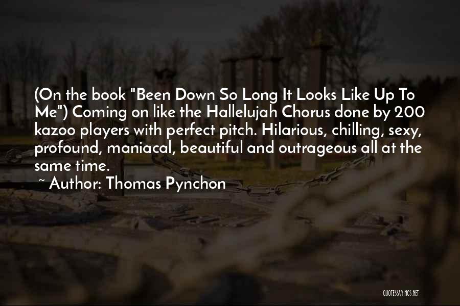 Hallelujah Chorus Quotes By Thomas Pynchon