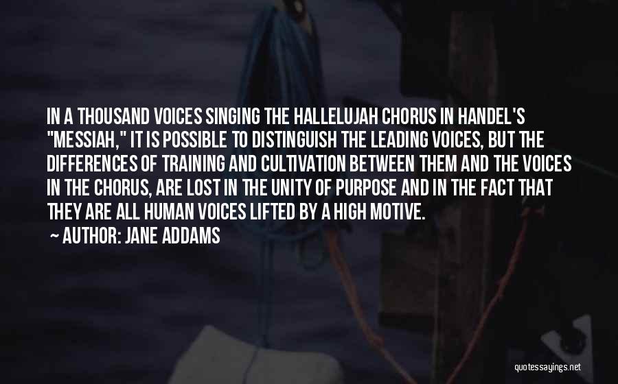 Hallelujah Quotes By Jane Addams