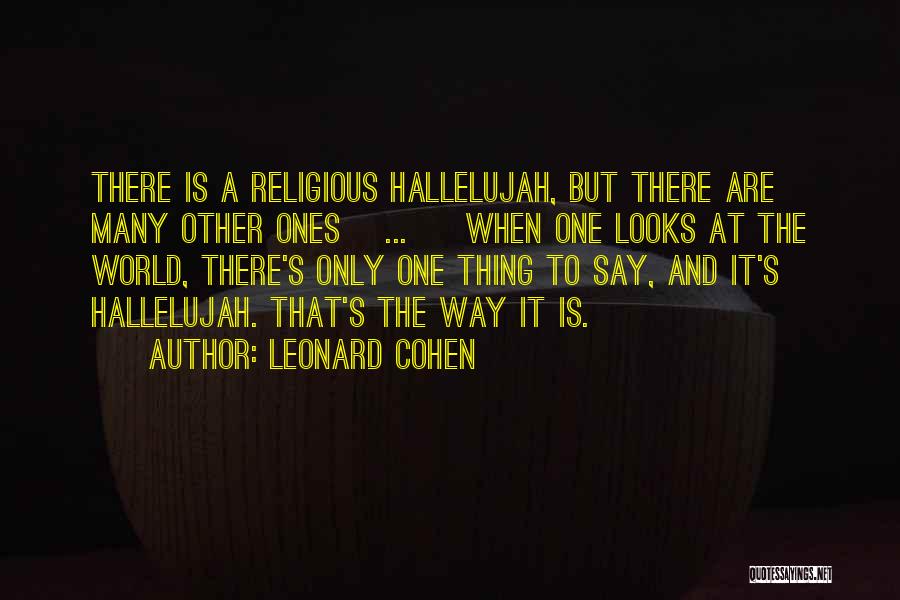 Hallelujah Quotes By Leonard Cohen