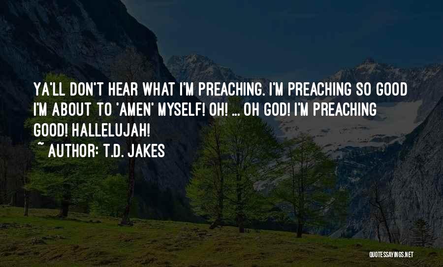 Hallelujah Quotes By T.D. Jakes