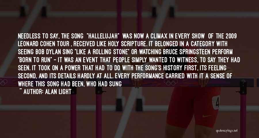 Hallelujah Song Quotes By Alan Light