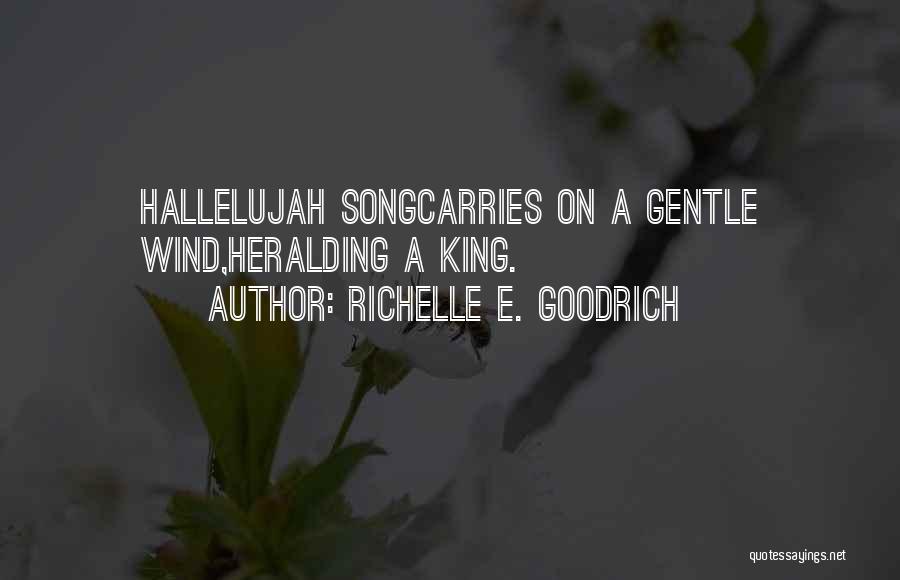 Hallelujah Song Quotes By Richelle E. Goodrich