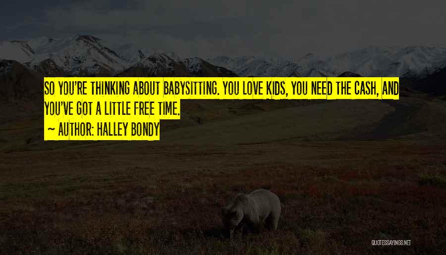 Halley Bondy Quotes 794120