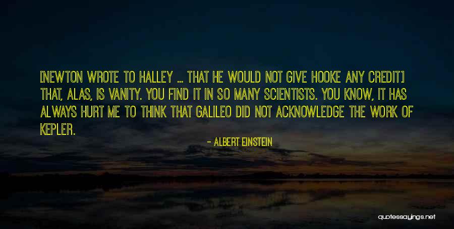 Halley Quotes By Albert Einstein