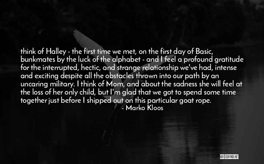 Halley Quotes By Marko Kloos