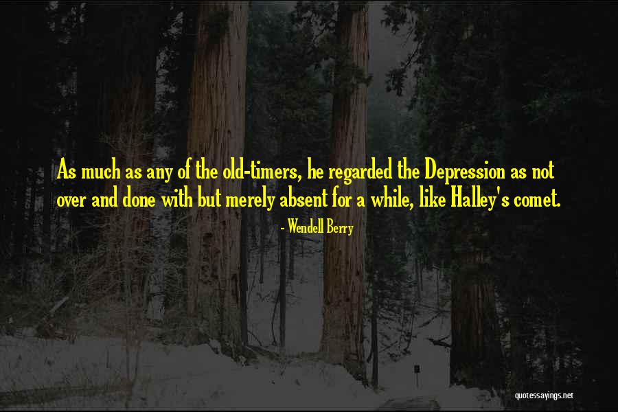 Halley Quotes By Wendell Berry