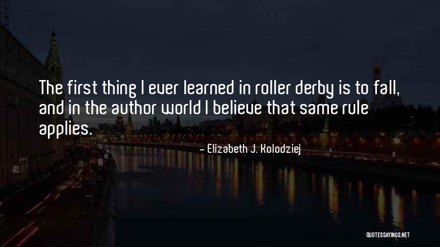 Hallgate Company Quotes By Elizabeth J. Kolodziej Hallgate Company Quotes By Elizabeth J. Kolodziej