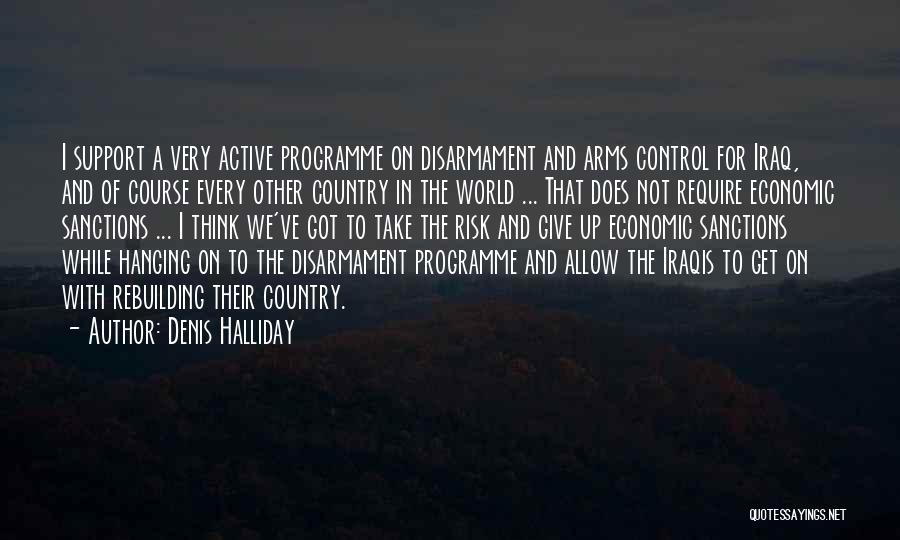 Halliday Quotes By Denis Halliday