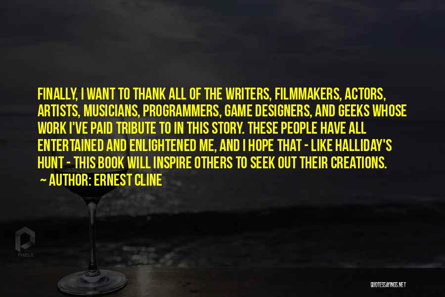 Halliday Quotes By Ernest Cline