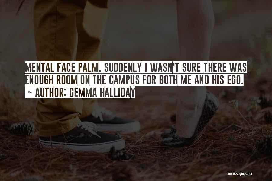 Halliday Quotes By Gemma Halliday