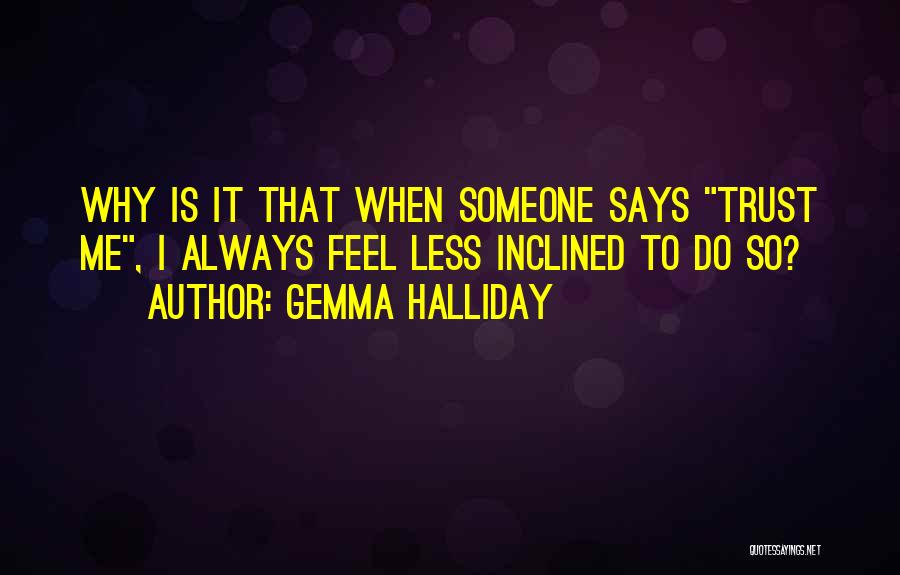 Halliday Quotes By Gemma Halliday