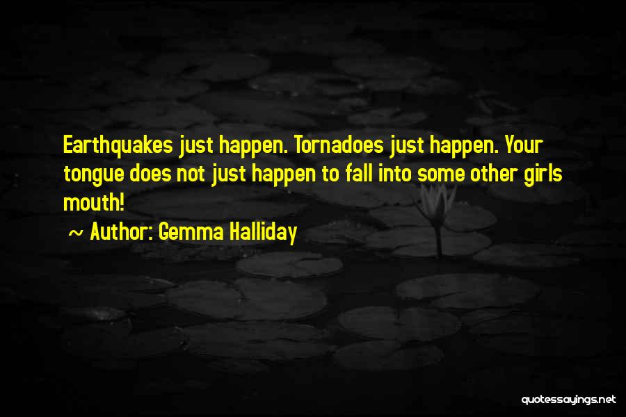 Halliday Quotes By Gemma Halliday