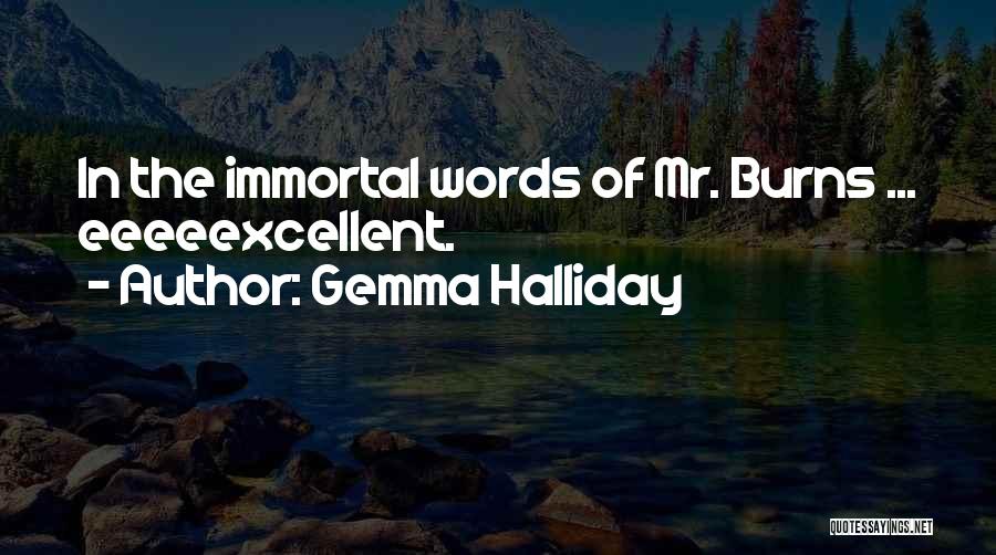 Halliday Quotes By Gemma Halliday