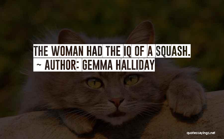 Halliday Quotes By Gemma Halliday