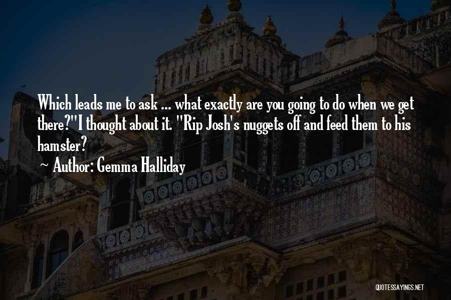 Halliday Quotes By Gemma Halliday