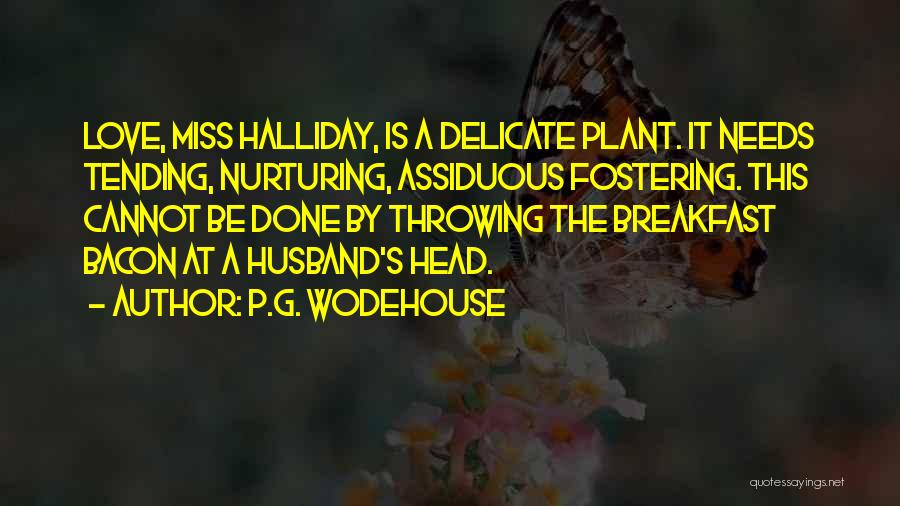 Halliday Quotes By P.G. Wodehouse