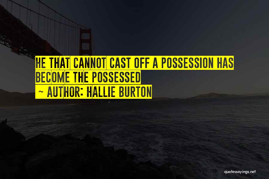 Hallie Burton Quotes 1399852