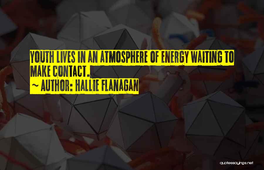 Hallie Flanagan Quotes 2081309