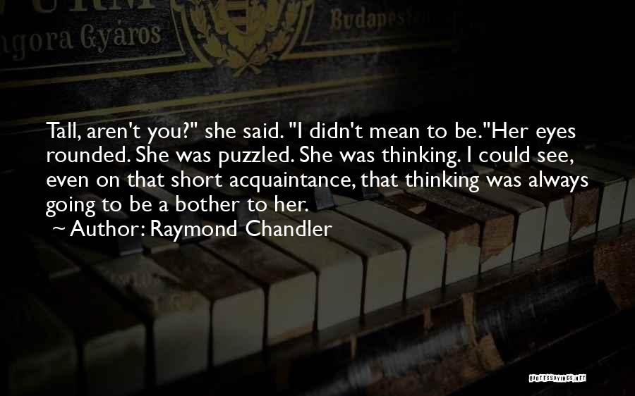 Halligan Insurance Quotes By Raymond Chandler
