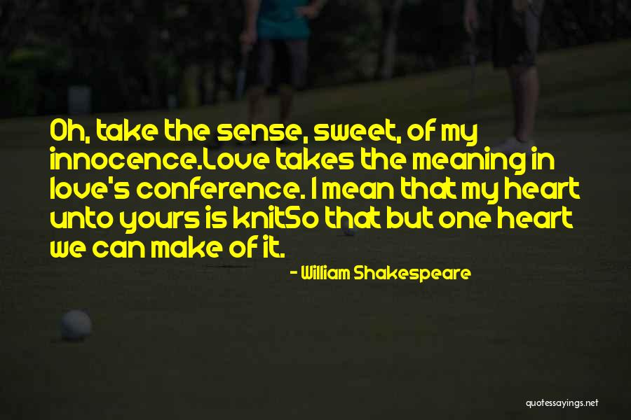 Hallikainen And Friends Quotes By William Shakespeare Hallikainen And Friends Quotes By William Shakespeare