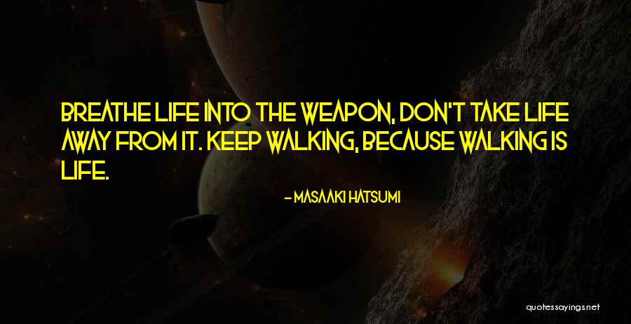 Hallinger School Quotes By Masaaki Hatsumi Hallinger School Quotes By Masaaki Hatsumi