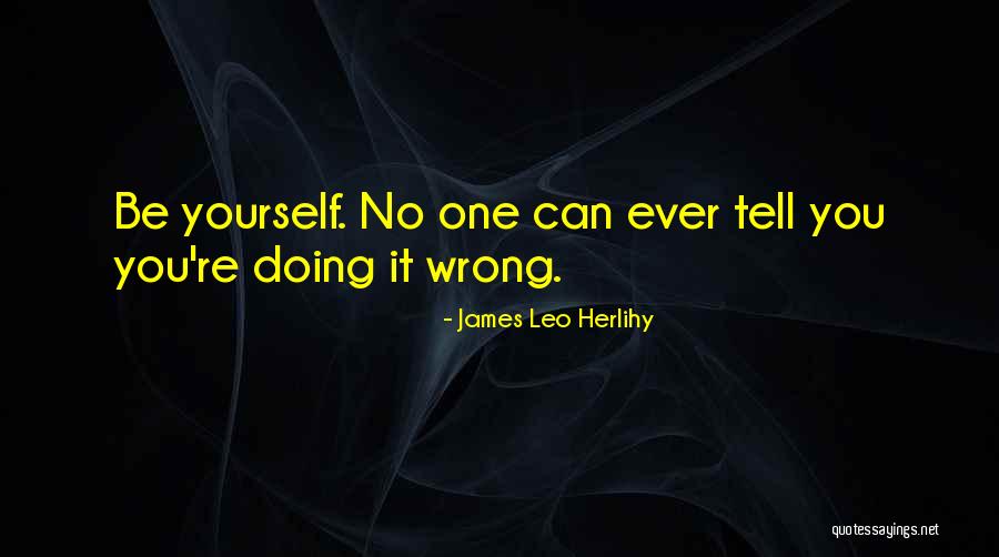Halliwell Consulting Quotes By James Leo Herlihy Halliwell Consulting Quotes By James Leo Herlihy