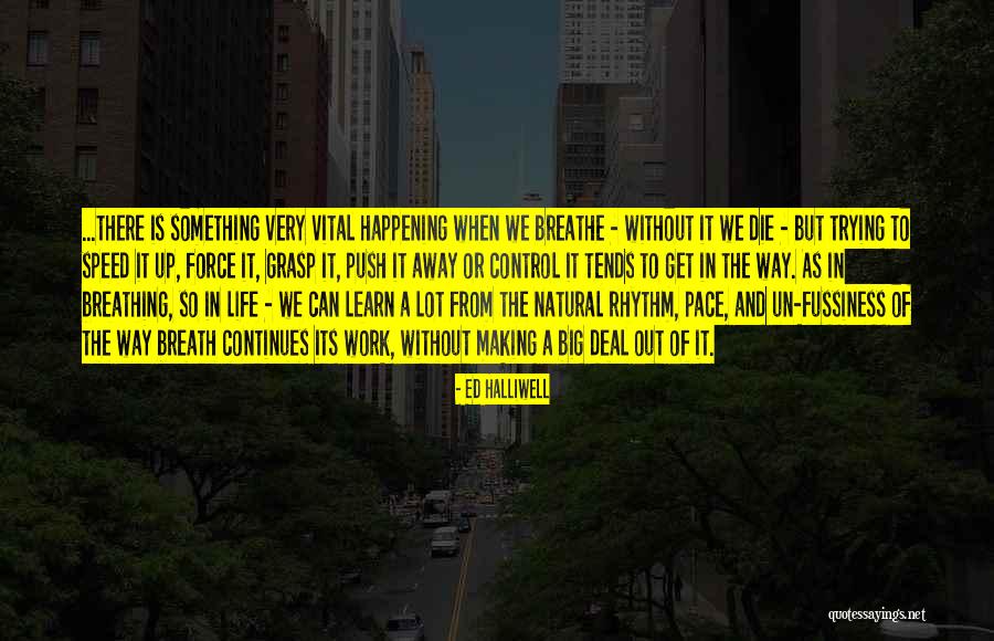 Halliwell Quotes By Ed Halliwell Halliwell Quotes By Ed Halliwell