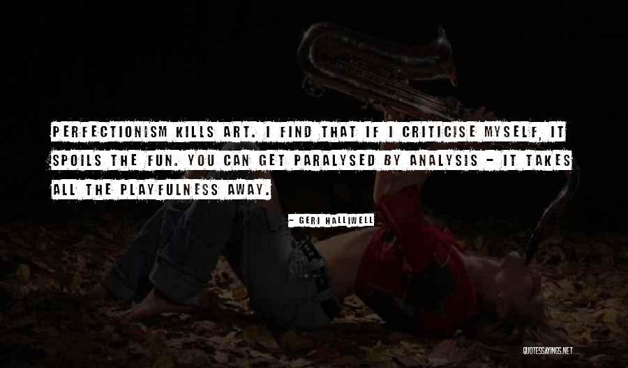 Halliwell Quotes By Geri Halliwell Halliwell Quotes By Geri Halliwell