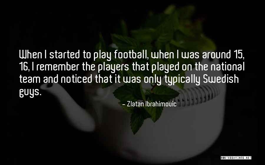 Hallman Industries Quotes By Zlatan Ibrahimovic Hallman Industries Quotes By Zlatan Ibrahimovic