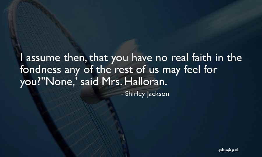 Halloran Quotes By Shirley Jackson Halloran Quotes By Shirley Jackson