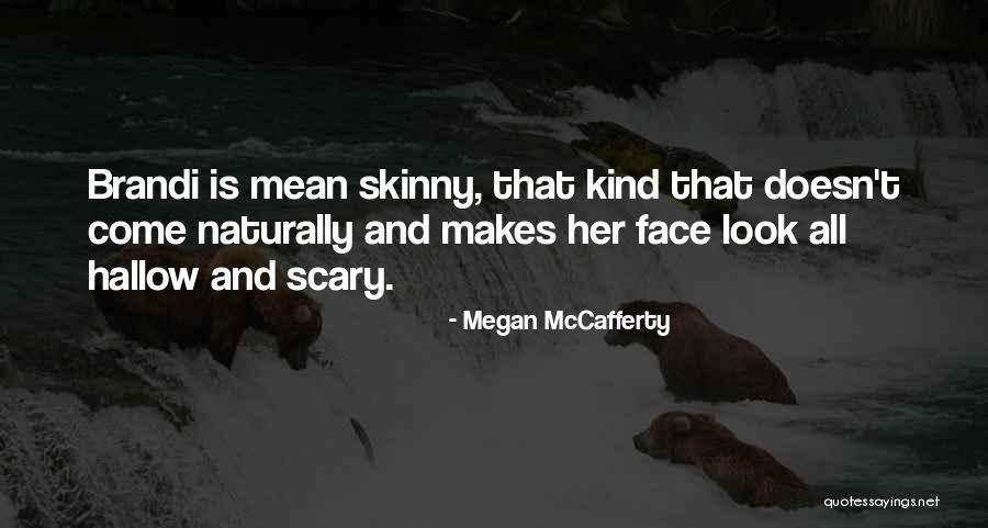Hallow Quotes By Megan McCafferty Hallow Quotes By Megan McCafferty