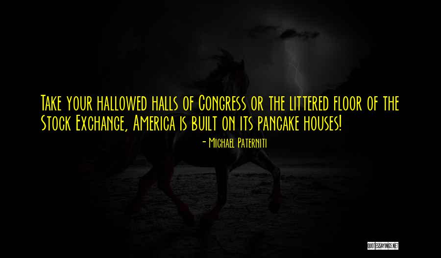 Hallowed Halls Quotes By Michael Paterniti Hallowed Halls Quotes By Michael Paterniti