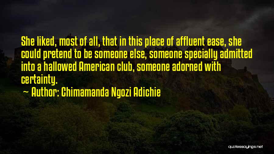 Hallowed Quotes By Chimamanda Ngozi Adichie