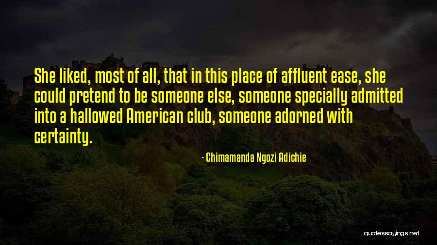 Hallowed Quotes By Chimamanda Ngozi Adichie