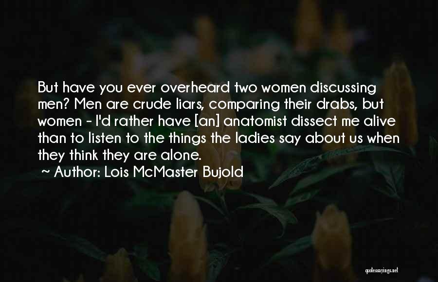 Hallowed Quotes By Lois McMaster Bujold