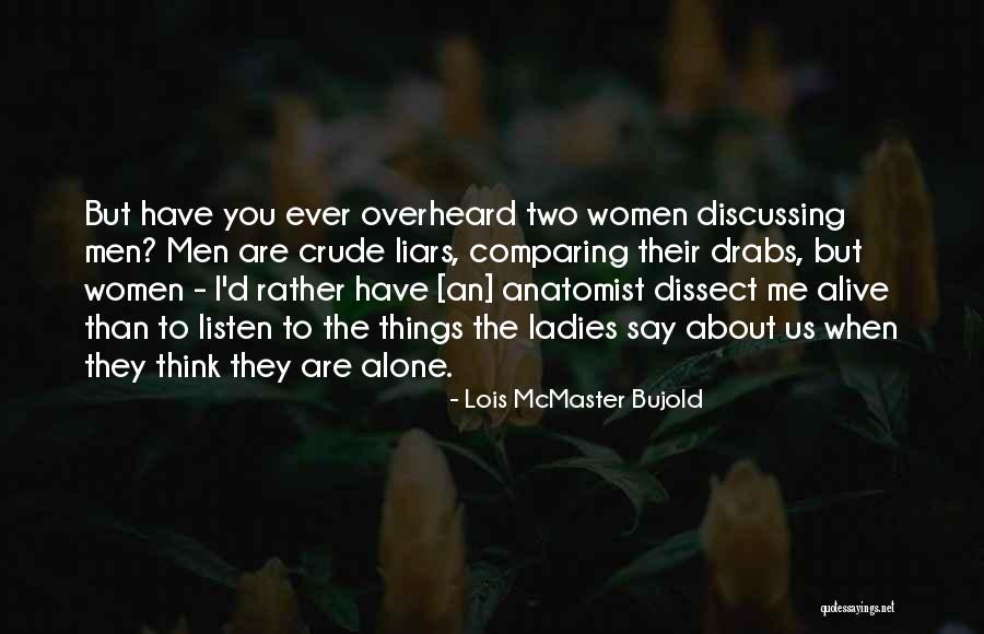 Hallowed Quotes By Lois McMaster Bujold